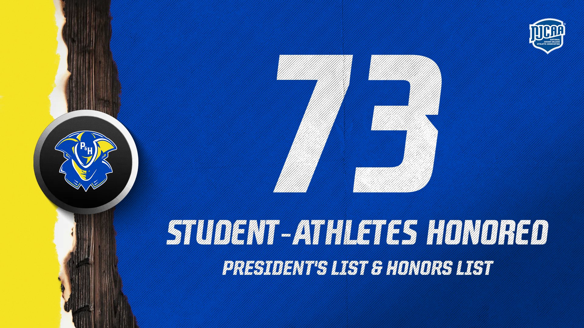 Blue graphic featuring the Patrick & Henry Community College Patriots logo on the left and a large white “73” on the right. Text reads “73 Student-Athletes Honored” with “Presidents List & Honors List” beneath it. The NJCAA logo appears in the top right corner.