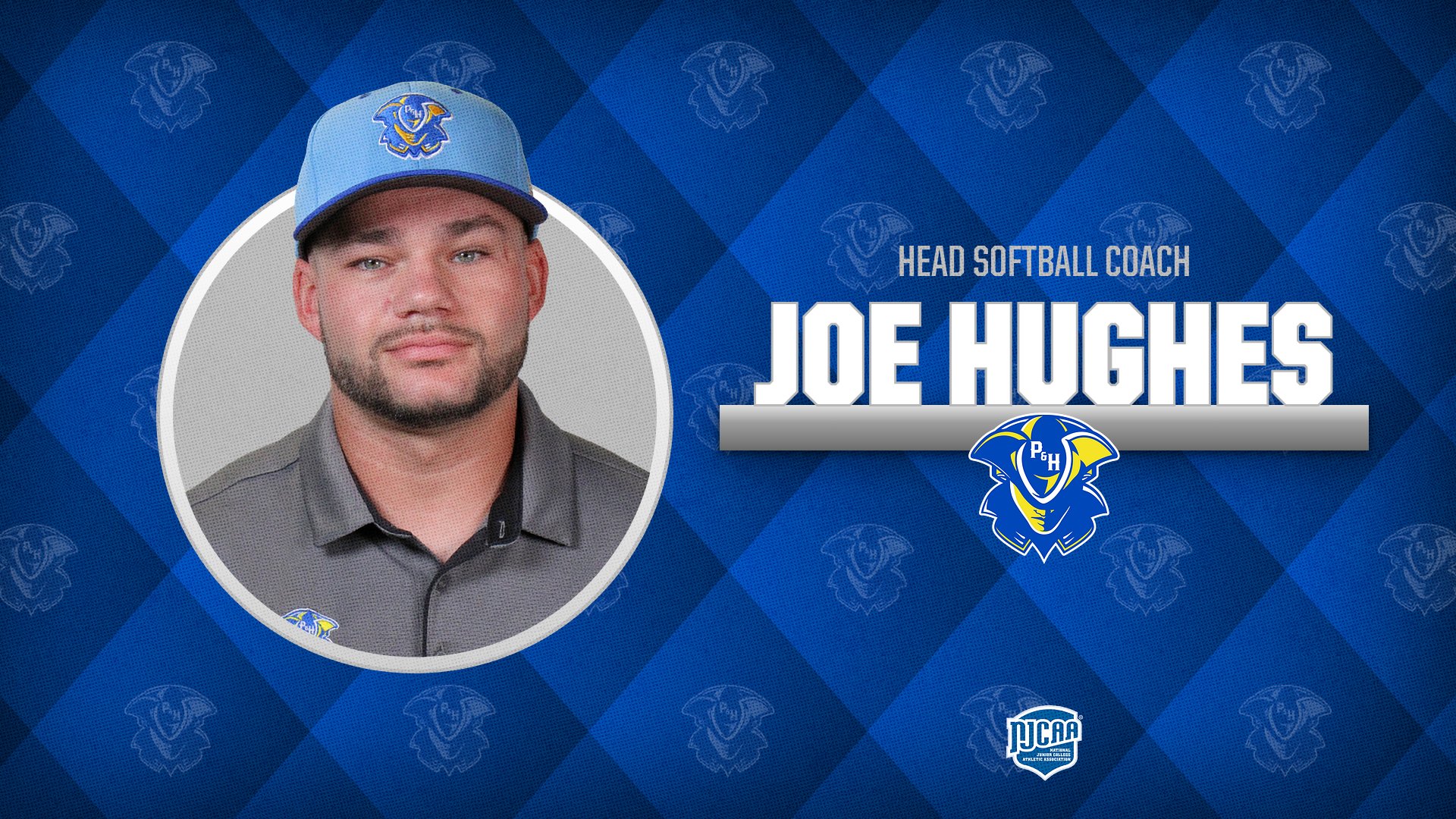 Graphic announcing Joe Hughes as the Head Softball Coach at Patrick & Henry Community College. The design features a portrait of Hughes wearing a P&H cap and gray polo on the left, with large text reading &ldquo;HEAD SOFTBALL COACH JOE HUGHES&rdquo; on the right. The blue patterned background features repeating P&H logos, with the Patriots logo and NJCAA logo also displayed.