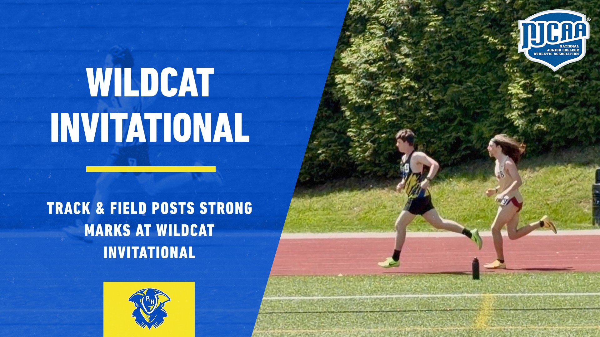 Graphic promoting Patrick & Henry Community College track and field results from the Wildcat Invitational. Left side features a blue background with large white text reading “Wildcat Invitational” and smaller text stating “Track & Field Posts Strong Marks at Wildcat Invitational.” A yellow underline and the Patrick & Henry Patriots logo appear near the bottom. Right side shows two runners competing on an outdoor track with trees in the background. NJCAA logo displayed in the top right corner.