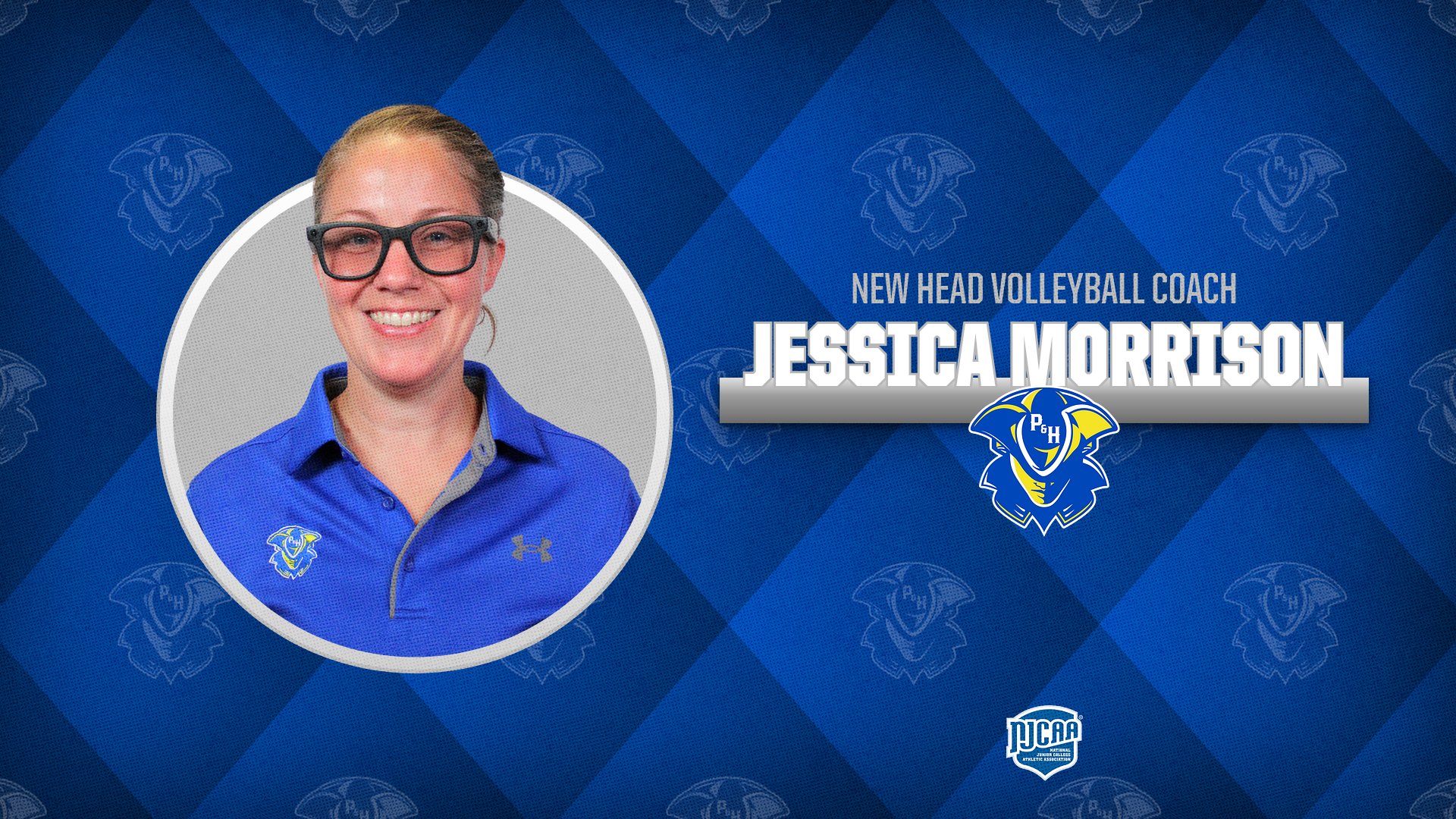 Alt Text:

Graphic announcing Jessica Morrison as the new head volleyball coach at Patrick & Henry Community College. The design features a headshot of Morrison in a blue Patriots polo shirt inside a circular frame on the left. A blue patterned background with faint Patriots logos fills the graphic. On the right, white text reads &ldquo;New Head Volleyball Coach&rdquo; above her name, &ldquo;Jessica Morrison,&rdquo; in large bold letters. The Patrick & Henry Patriots logo appears beneath her name, with the NJCAA logo positioned near the bottom of the graphic.